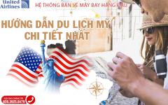 Hướng dẫn du lịch Mỹ chi tiết nhất